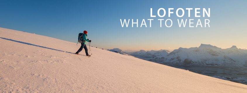 Lofoten Travel - What to Wear