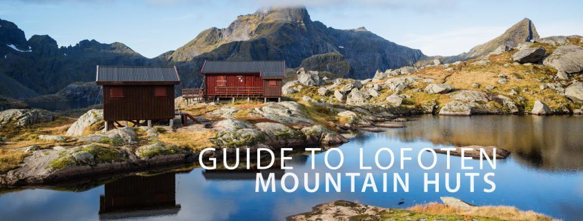 Mountain Huts - Lofoten Islands