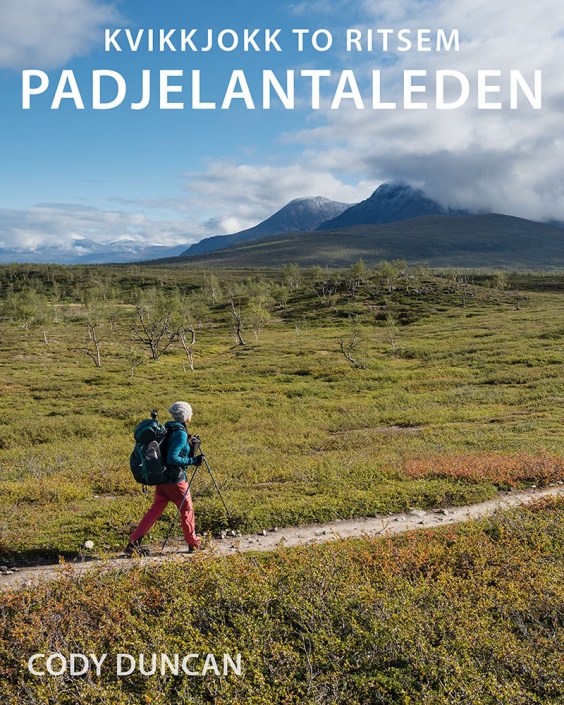 Padjelantaleden Sweden - Hiking From Kvikkjokk to Ritsem
