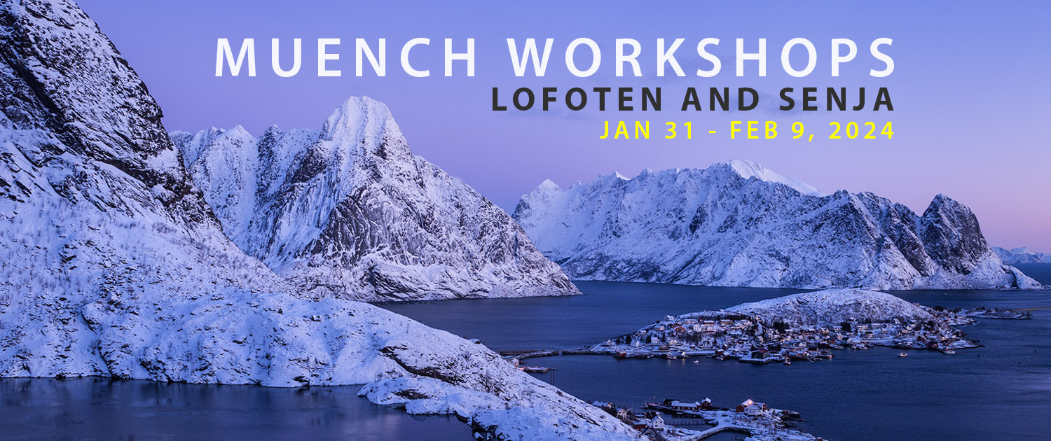 Lofoten And Senja 2024 - Muench Workshops